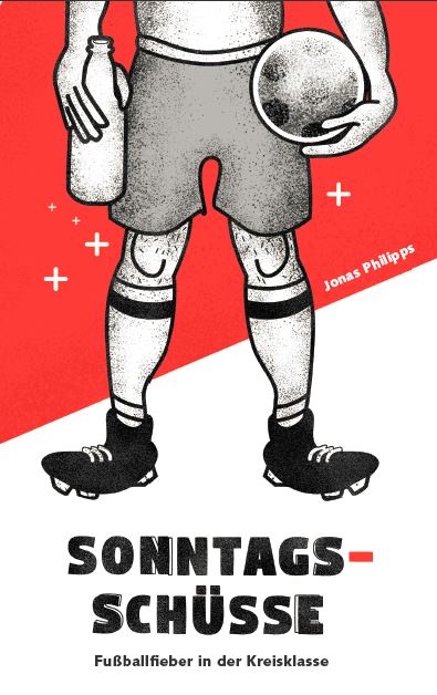 Cover Sonntagsschüsse - Fußballfieber in der Kreisklasse